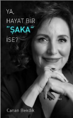Ya, Hayat Bir ŞAKA İse?