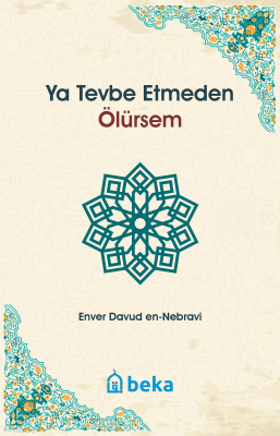 Ya Tevbe Etmeden Ölürsem