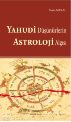 Yahudi Düşünürlerin Astroloji Algısı Yasin Meral