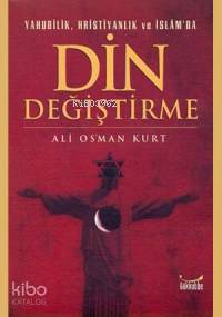 Yahudilik, Hristiyanlık ve İslam'da Din Değiştirme