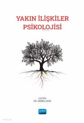 Yakın İlişkiler Psikolojisi Semra Uçar