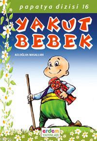 Yakut Bebek (Keloğlan Masalları); Papatya Dizisi 16