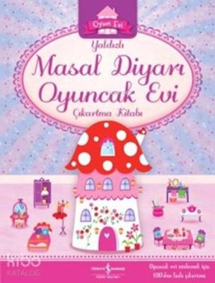 Yaldızlı Masal Diyarı Oyuncak Evi Çıkartma Kitabı