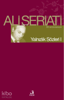Yalnızlık Sözleri I; Bütün Eserleri 33