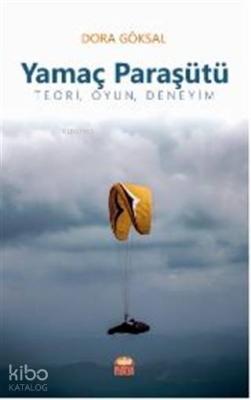 Yamaç Paraşütü; Teori Oyun Deneyim