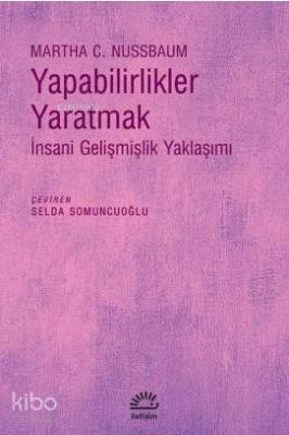 Yapabilirlikler Yaratmak; İnsani Gelişmişlik Yaklaşımı
