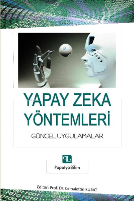 Yapay Zeka Yöntemleri: Güncel Uygulamalar