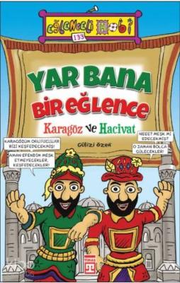 Yar Bana Bir Eğlence - Karagöz ve Hacivat; Eğlenceli Hobi, 9+ Yaş