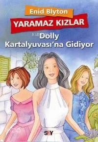 Yaramaz Kızlar 1 - Dolly Kartalyuvası'na Gidiyor