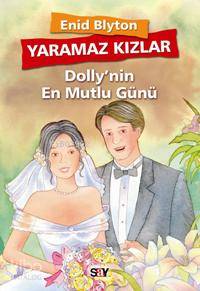 Yaramaz Kızlar 5 - Dolly'nin En Mutlu Günü