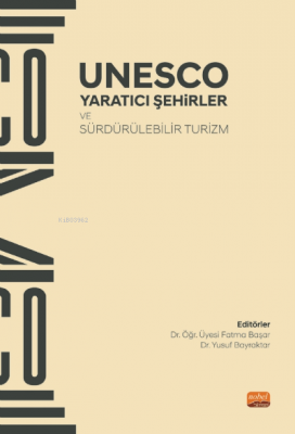 Yaratıcı Şehirler ve Sürdürülebilir Turizm