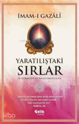 Yaratılıştaki Sırlar İmam-ı Gazali