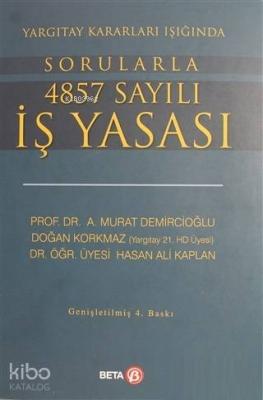 Yargıtay Kararları Işığında Sorularla 4857 Sayılı İş Yasası