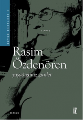 Yaşadığımız Günler Rasim Özdenören