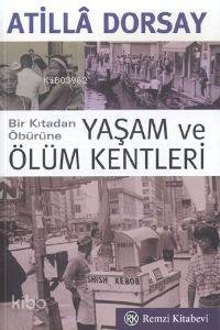 Yaşam ve Ölüm Kentleri
