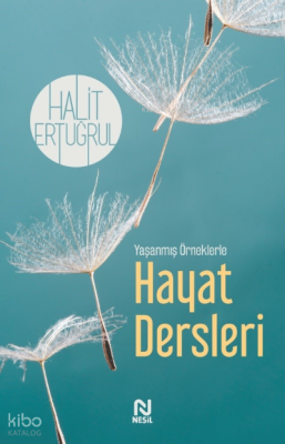 Yaşanmış Örneklerle Hayat Dersleri Halit Ertuğrul