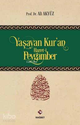 Yaşayan Kur'an Hazret-i Peygamber