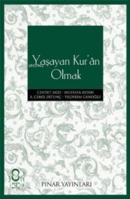 Yaşayan Kur'an Olmak