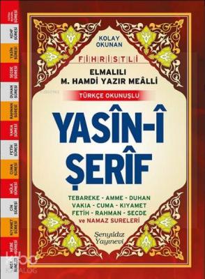 Yasin-i Şerif (Fihristli, Mealli ve Türkçe Okunuşlu, Cep Boy, Şamua)