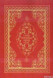 Yasin - Tebareke - Amme Cüzü