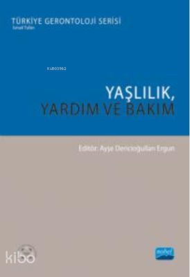 Yaşlılık, Yardım ve Bakım