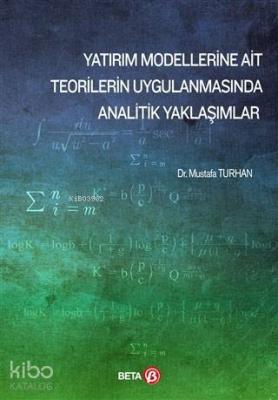 Yatırım Modellerine Ait Teorilerin Uygulanmasında Analitik Yaklaşımlar
