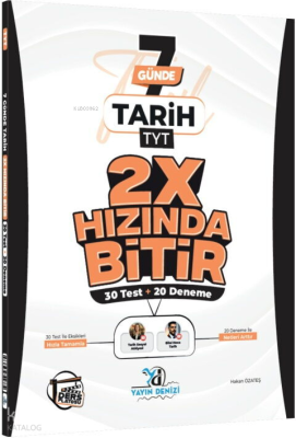Yayın Denizi TYT Tarih Ders Platosu 7 Günde 2X Hızında Bitir Deneme Ko