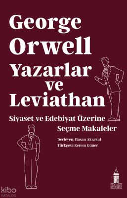 Yazarlar ve Leviathan: Siyaset ve Edebiyat Üzerine  Seçme Makaleler