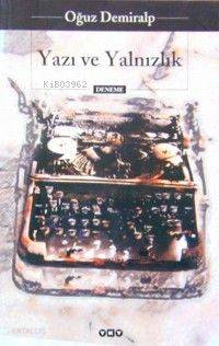 Yazı ve Yalnızlık