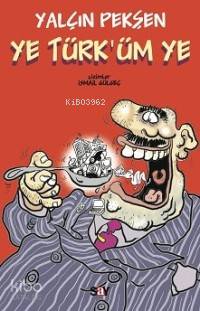 Ye Türk´üm Ye