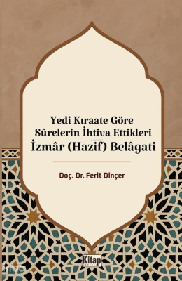Yedi Kıraate Göre Surelerin İhtiva Ettikleri İzmar (Hazif) Belagati
