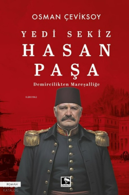 Yedi Sekiz Hasan Paşa Osman Çeviksoy