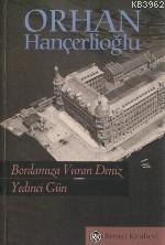Yedinci Gün -bordamıza Vuran Deniz-