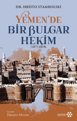 Yemen'de Bir Bulgar Hekim (1877-1878)