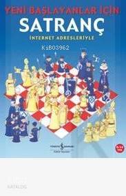Yeni Başlayanlar İçin Satranç; İnternet Adresleriyle