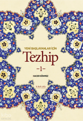 Yeni Başlayanlar İçin Tezhip 1