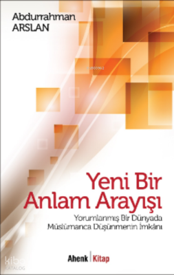 Yeni Bir Anlam Arayışı