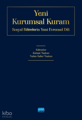 Yeni Kurumsal Kurum - Sosyal Bilimlerin Yeni Evrensel Dili