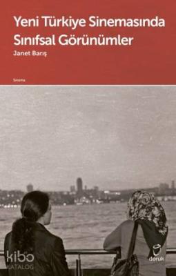 Yeni Türkiye Sinemasında Sınıfsal Görünümler