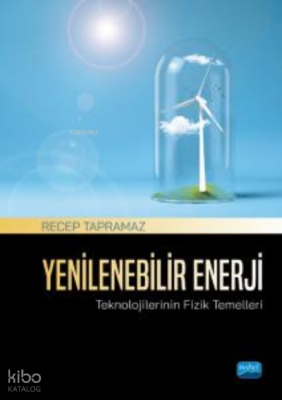 Yenilenebilir Enerji Teknolojilerinin Fizik Temelleri