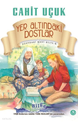 Yer Altındaki Dostlar - Uzaydaki Mavi Bilye - 6 Cahit Uçuk