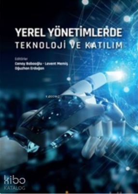 Yerel Yönetimlerde Teknoloji ve Katılım