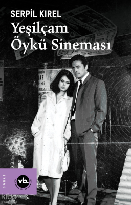 Yeşilçam Öykü Sineması Serpil Kırel