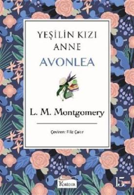 Yeşilin Kızı Anne Avonlea (Mor Kapak)
