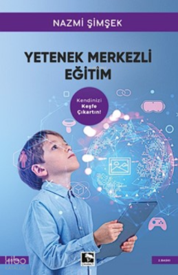 Yetenek Merkezli Eğitim Nazmi Şimşek
