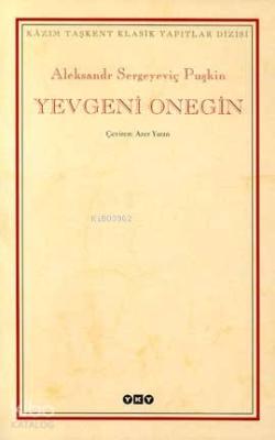 Yevgeni Onegin Aleksandr Sergeyeviç Puşkin