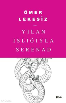 Yılan Islığıyla Serenad