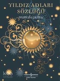 Yıldız Adları Sözlüğü (Ciltli)