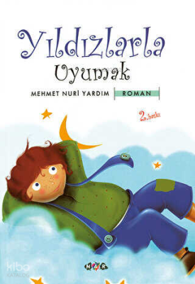 Yıldızlarla Uyumak Mehmet Nuri Yardım