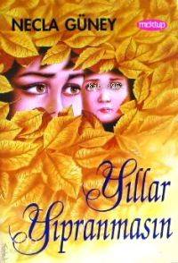 Yıllar Yıpranmasın